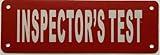 Inspector's test SIGN (REFLECTIVE, Red, ALUMINIUM MATERIAL,2x6 INCH,RUST FREE)