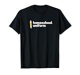 Kids Homeschooling Back to School Homeschool Uniform T-Shirt