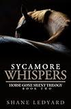 Sycamore Whispers (Horse Gone Silent Trilogy)