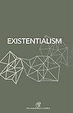 Existentialism (The Autodidact’s Toolkit)