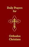Daily Prayers for Orthodox Christians