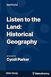 Listen to the Land: Historical Geography