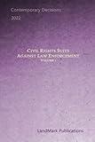 Civil Rights Suits Against Law Enforcement: Volume 1