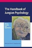 The Handbook of Jungian Psychology: Theory, Practice and Applications