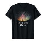 I Need Space Night sky Funny Astronomy Science Galaxy Stars T-Shirt