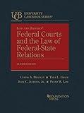 Low and Jeffries’ Federal Courts and the Law of Federal-State Relations (University Casebook Series)