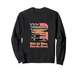 Ride the Wave Own the Street – Surf Skate Vibes Graphic Sweatshirt