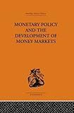 Monetary Policy and the Development of Money Markets