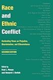 Race And Ethnic Conflict: Contending Views On Prejudice, Discrimination, And Ethnoviolence, Second Edition