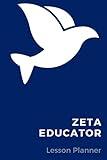 Zeta Educator Lesson Planner: Zeta Phi Beta Educators Journal