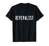 Revivalist Text Christian American Charismatic Pentecostal T-Shirt