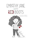 Empathy Jane and the Red Boots: Picture Book, Sight Words, Early Readers, Self Confidence, Easy Reading for Beginners, Early Learning Beginner Reader, Learn to Read