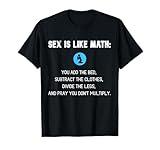 Adult Humor SEX LIKE MATH Naughty SEXUALITY QUIZ Dirty Jokes T-Shirt