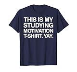 Funny Studying Shirt College University Student Gift T-Shirt