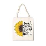 NRUDMMY Canvas Tote Bag for Women, Teach The Change You Want To See In The World, Inspirational Tote Bag, Canvas Tote Bag, Reusable Canvas Tote Bag, Cute Tote Bags for Women, Sunflower Small Tote Bag