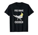 Free Range Chicken Cockatiel Funny Parrot Birb Memes T-Shirt