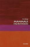 Mammals: A Very Short Introduction (Very Short Introductions)