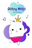 Glitzy Mitzi: A fun, rhyming story for children. (Poetry Picture Books & Fun with Words!)