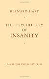 The Psychology of Insanity