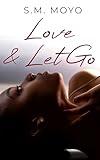 Love and Let Go (The Climb and Fall Trilogy Book 2)