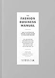 The Fashion Business Manual: An Illustrated Guide to Building a Fashion Brand