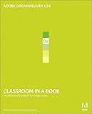Adobe Dreamweaver Cs4 Classroom in a Book: The Official Training Workbook from Adobe Systems