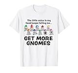 Get More Gnomes Funny Garden Gnome Shirt for Gardener T-Shirt