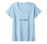 Womens Wine Please Vin Takk Norwegian Language Norway Vacation V-Neck T-Shirt