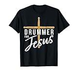 Drummer For Jesus Christian Church Music Religious Drummer T-Shirt