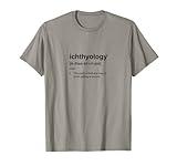 Definition of Ichthyology T-Shirt