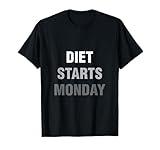 Humor gift ideas Tee Says Diet Starts Monday themed T-Shirt