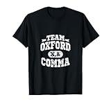 Team Oxford Comma T-Shirt - Funny Grammar Book Lovers