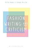 Fashion Writing and Criticism: History, Theory, Practice