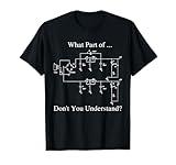 Electrical Engineer, Funny Technology Sarcasm T-Shirt