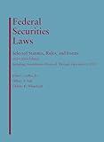 Federal Securities Laws: Selected Statutes, Rules, and Forms, 2023-2024 Edition