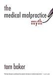 The Medical Malpractice Myth