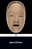 Japanese No Dramas (Penguin Classics)