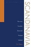 A History of Scandinavia: Norway, Sweden, Denmark, Finland, and Iceland