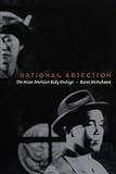 National Abjection: The Asian American Body Onstage