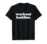 Workout Buddies Matching Couples Women's Men's & Kid's T-Shirt