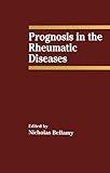 Prognosis in the Rheumatic Diseases