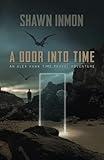 A Door Into Time: An Alex Hawk Time Travel Adventure