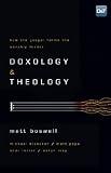 Doxology and Theology: How the Gospel Forms the Worship Leader