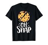Oh Snap Funny Chocolate Chip Cookie Baking Lover Foodie T-Shirt