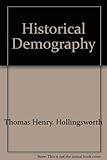Historical demography, (The Sources of history: studies in the uses of historical evidence)