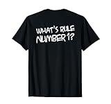 What's Rule Number One 1 Meme Trending ART ON BACK T-Shirt