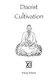 Daoist Cultivation, Book 12 - The Secret of the Golden Flower: Translation and Commentary