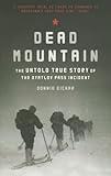 Dead Mountain: The Untold True Story of the Dyatlov Pass Incident (-)