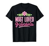 Most Loved Grandma - Grandmother Funny T-Shirt