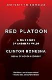 Red Platoon: A True Story of American Valor